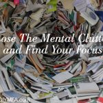 How to reduce mental clutter for better clarity