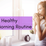 How to establish a morning routine for better health